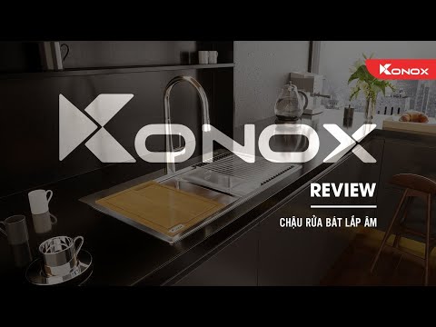 Review Chậu rửa bát lắp âm bàn đá | Konox Review Undermount Series Kitchen sinks