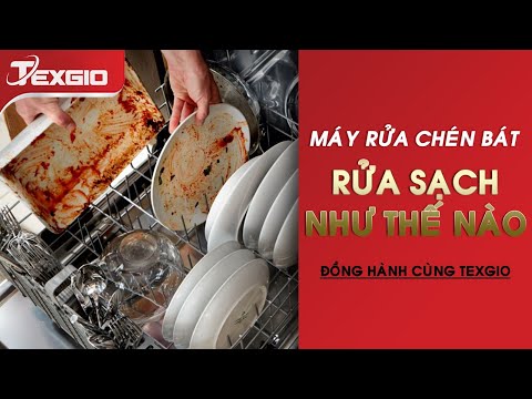 Máy rửa bát Texgio rửa sạch như thế nào?