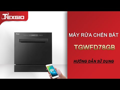 Máy rửa bát Texgio TGWFD78GB | Hướng dẫn sử dụng