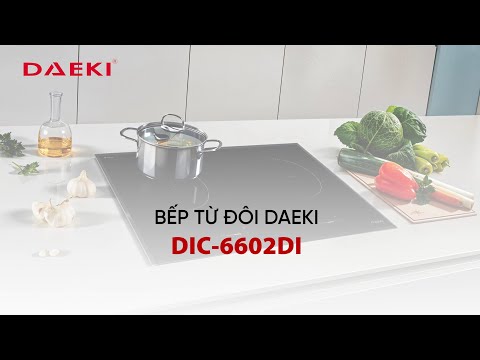 BẾP TỪ ĐÔI DAEKI DIC-6602DI: INVERTER TIẾT KIỆM ĐIỆN NĂNG, DỄ DÀNG SỬ DỤNG