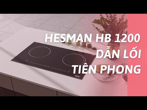 Bếp từ HB 1200 - Dẫn lối tiên phong thương hiệu Việt