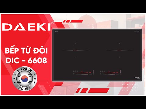 BẾP TỪ ĐÔI DAEKI DIC-6608: LINH KIỆN CHẤT LƯỢNG, TÍNH NĂNG CHỐNG TRÀN CHỦ ĐỘNG THÔNG MINH