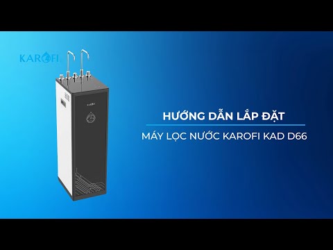Hướng dẫn lắp đặt máy lọc nước Karofi KAD-D66