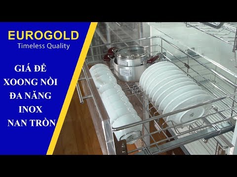 GIÁ ĐỂ XOONG NỒI ĐA NĂNG INOX NAN TRÒN- phụ kiện tủ bếp Eurogold| Eurogold.com.vn