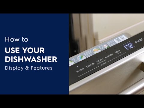 How to Use Dishwasher: Display &amp; Features