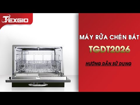 Máy Rửa Bát Texgio TG-DT2026 | Hướng dẫn sử dụng