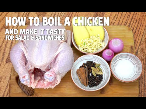 How To Boil A Whole Chicken &amp; Make It Tasty - Youtube