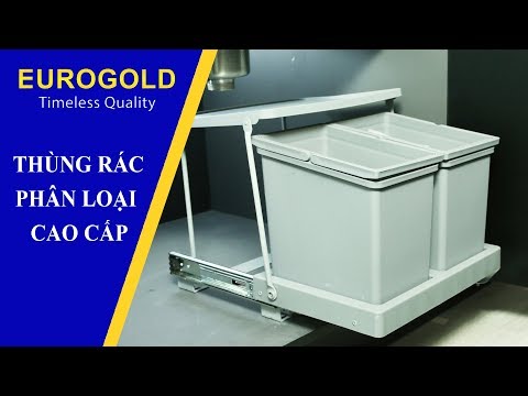 THÙNG RÁC PHÂN LOẠI CAO CẤP - Phụ kiện tủ bếp Eurogold | Eurogold Vietnam