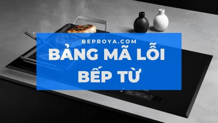 bang ma loi bep tu