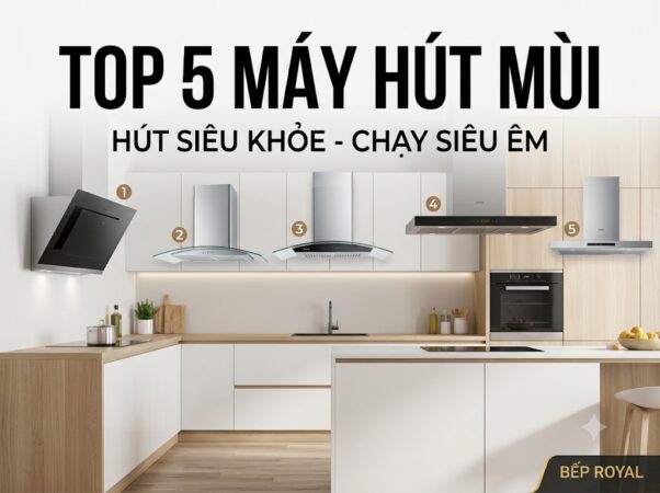 Top 5 máy hút mùi hút siêu khỏe-chạy siêu êm Top 5 máy hút mùi hút siêu khỏe-chạy siêu êm