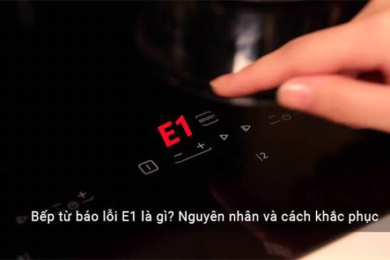 nguyen nhan bep tu bao loi e1va cach khac phuc nguyen nhan bep tu bao loi e1va cach khac phuc